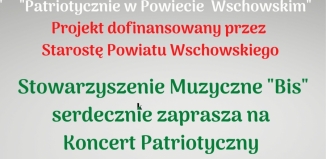 Zbliża się koncert pt. Patriotycznie w Powiecie Wschowskim (ZAPOWIEDŹ) 