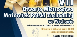VII Otwarte Mistrzostwa Mażoretek Polski Zachodniej we Wschowie