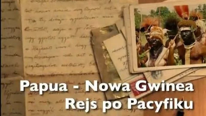Papua - Nowa Gwinea. Rejs po Pacyfiku. Leszek Clupiński