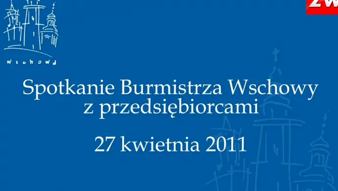 Spotkanie Burmistrza Wschowy z przedsiębiorcami wraz z dyskusją