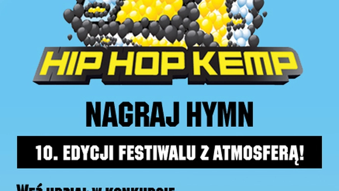 10 polskich mc's na dziesięciolecie Hip Hop Kemp - nagraj zwrotkę do Hymnu HHK i wystąp na festiwalu!