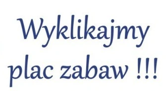 Wygrajmy plac zabaw we Wschowie