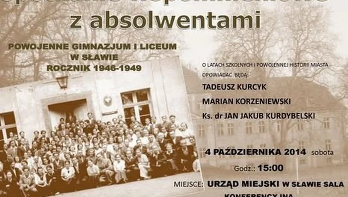 Opowiedzą o powojennej historii Sławy i latach szkolnych