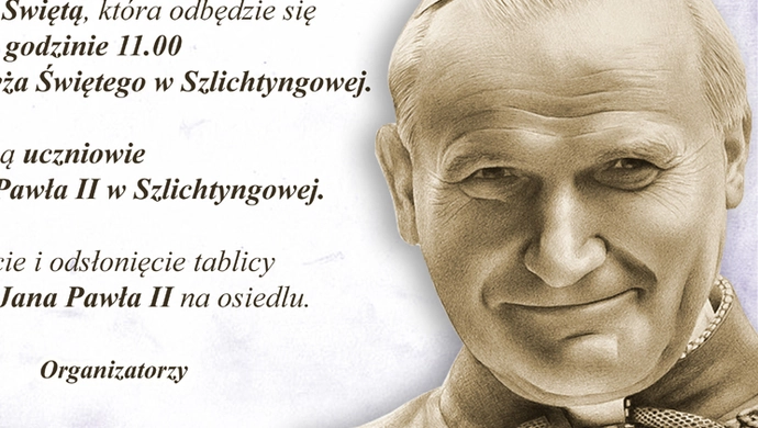Uroczystość odsłonięcia tablicy - ulica Świętego Jana Pawła II