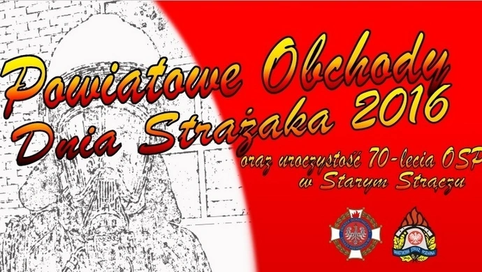 Powiatowy Dzień Strażaka w Starym Strączu