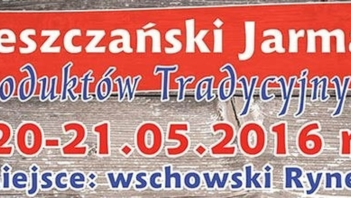 W piątek i sobotę Jarmark Produktów Tradycyjnych na wschowskim rynku