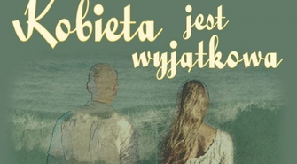 Wieczór poezji śpiewanej, granej i czytanej: Kobieta jest wyjątkowa
