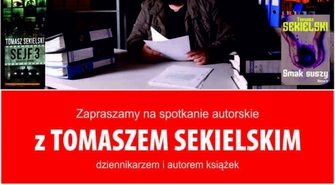 Spotkanie z Tomaszem Siekielskim już 25 kwietnia