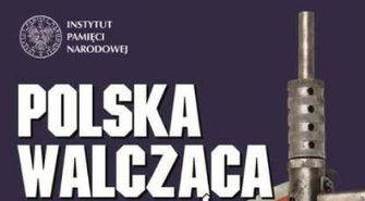 Nowa wystawa czasowa w Muzeum Ziemi Wschowskiej „Polska Walcząca”