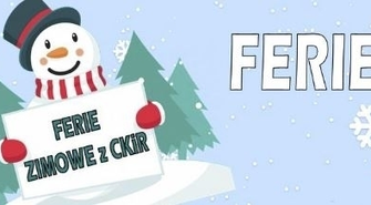 Ferie zimowe z Centrum Kultury i Rekreacji