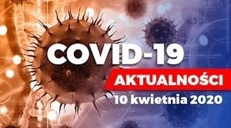 -aktualizacja na dzień 10.04.2020r.
