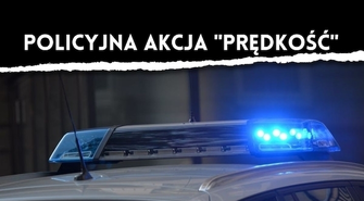 - wzmożona aktywność Policji
