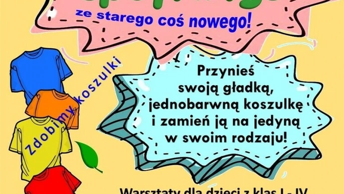 Warsztaty z upcyklingu dla dzieci (ZAPOWIEDŹ)