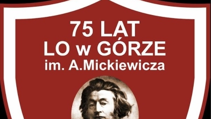 W sobotę jubileusz 75-lecia LO w Górze