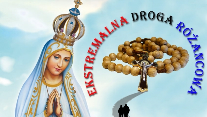 Ekstremalna Droga Różańcowa (ZAPOWIEDŹ i ZAPISY)