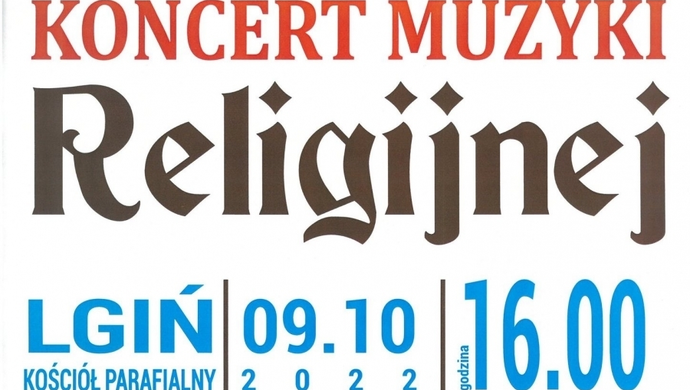 Koncert Muzyki Religijnej w Lginiu (ZAPOWIEDŹ)