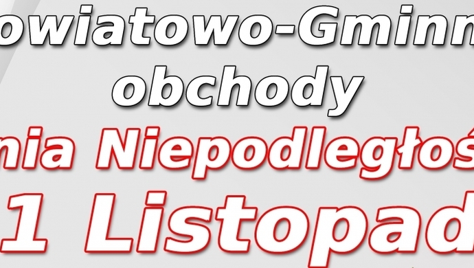 Powiatowe-gminne obchody Narodowego Święta Niepodległości - Szlichtyngowa