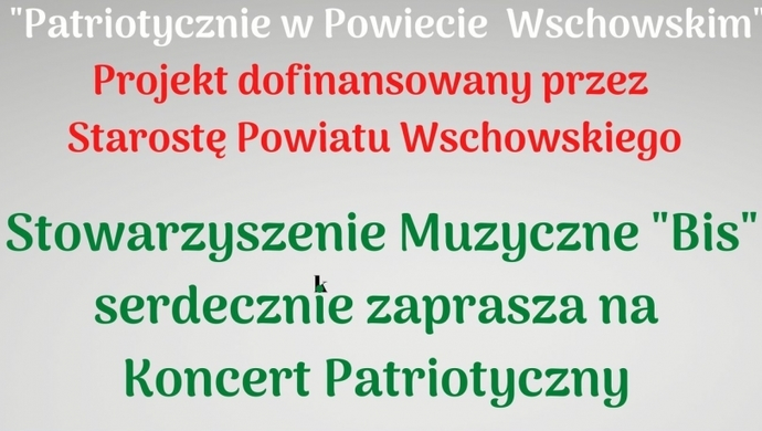 Zbliża się koncert pt. Patriotycznie w Powiecie Wschowskim (ZAPOWIEDŹ)