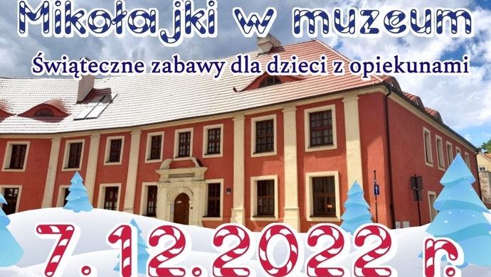 Mikołajkowe Zabawy w Muzeum (ZAPOWIEDŹ)