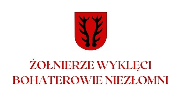  „Żołnierze Wyklęci – Bohaterowie Niezłomni” 