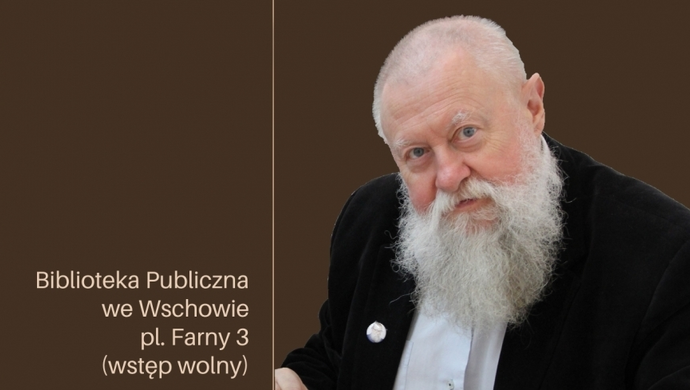 Spotkanie autorskie z Jerzym Bralczykiem we Wschowie (ZAPOWIEDŹ)