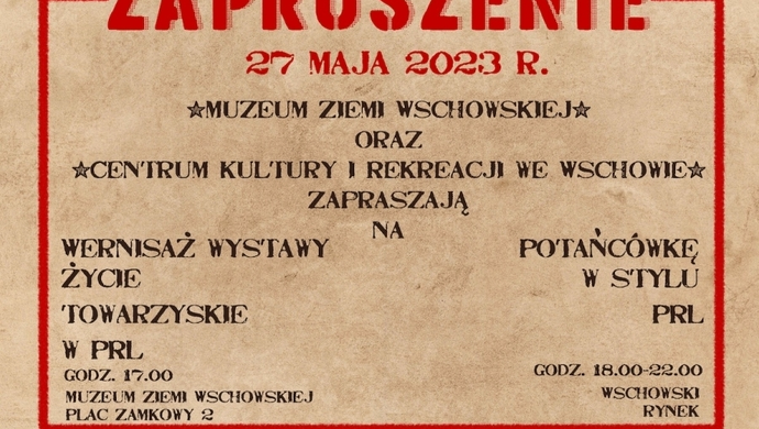 Muzeum Ziemi Wschowskiej zaprasza na wystawę „Życie towarzyskie w PRL”