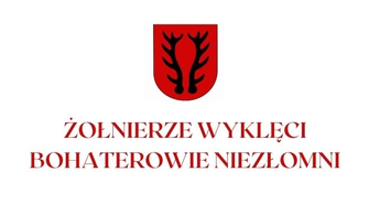  „Żołnierze Wyklęci – Bohaterowie Niezłomni” 