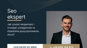 Seo ekspert - Jak zostać ekspertem i rozwijać umiejętności w dziedzinie pozycjonowania stron