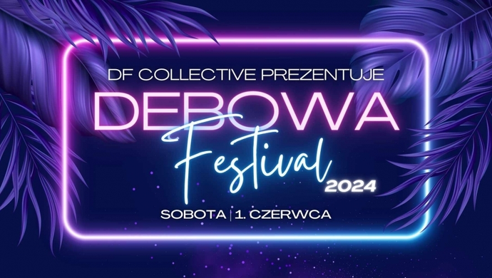 Dębowa Festiwal. Noc pełna muzyki klubowej za darmo!