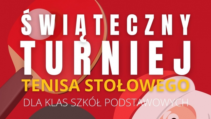 Świąteczny Turniej Tenisa Stołowego. Zaprasza CKiR i Pogoń Wschowa