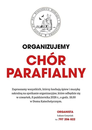 CHÓR PARAFIALNY. Zapraszamy wszystkich, którzy kochają śpiew i muzykę sakralną na spotkani…